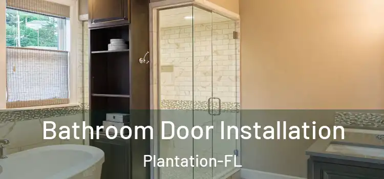  Bathroom Door Installation Plantation-FL