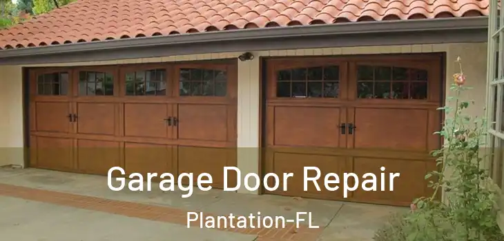  Garage Door Repair Plantation-FL
