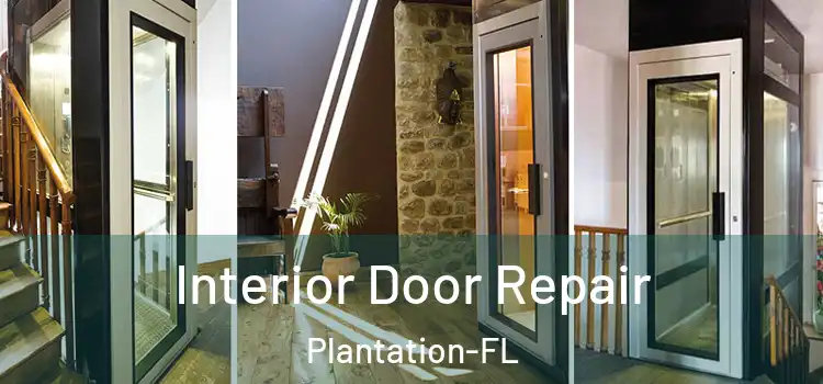  Interior Door Repair Plantation-FL
